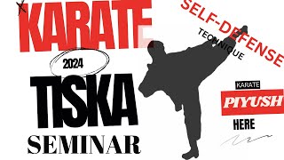 Self-Defense Technique | Karate Self-Defense Technique For Girls And Boys| 2024 Seminar TISKA karate