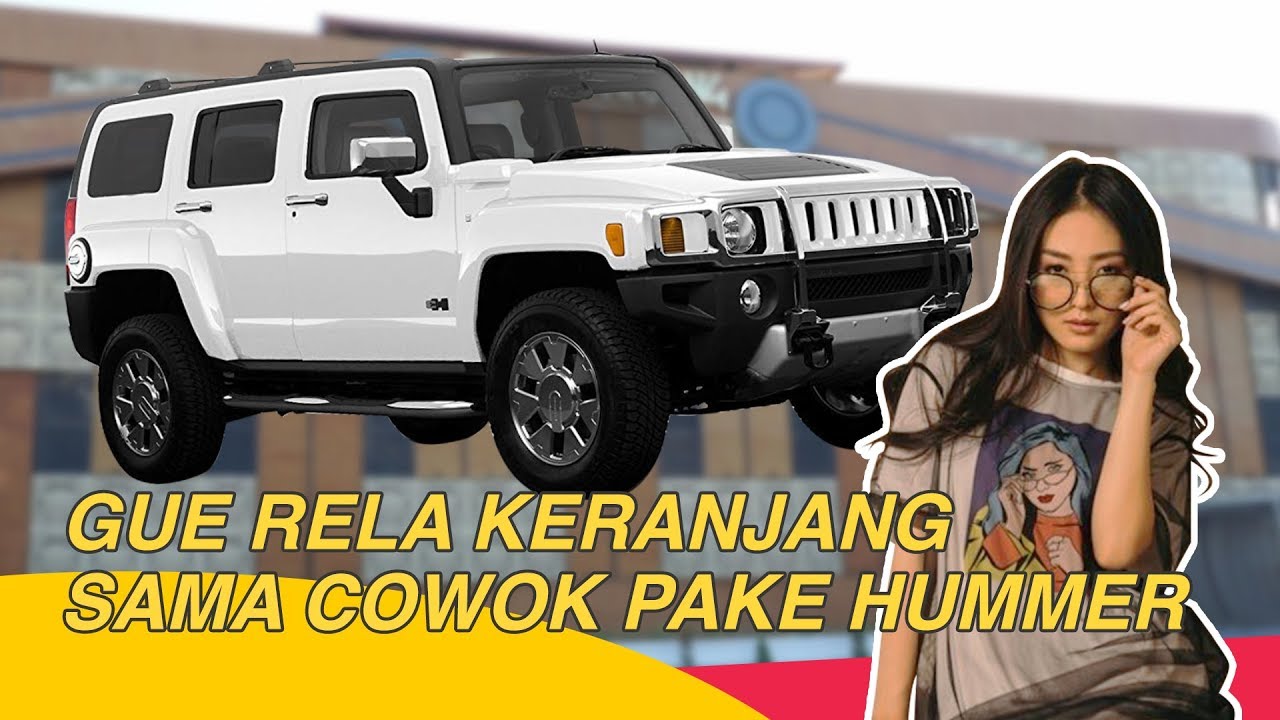 APAAAA... KERANJANG NAIK HUMMER SAMA COWOK??!