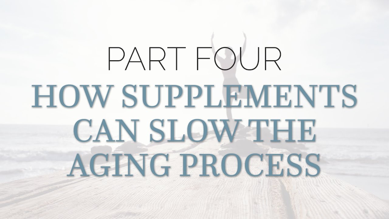 How Supplements Can Slow Down The Aging Process - YouTube