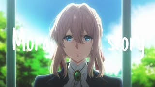 Violet evergarden AMV Moral of the story