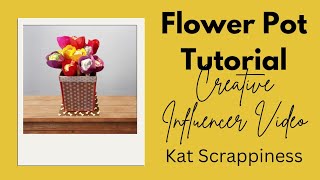Flower Box With UNLIMITED Possibilities!! A @KatScrappinessCrafts Creative Influencer Video