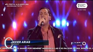 Video thumbnail of "AMÉRICA - JAVIER ARIAS  (LOS CUATRO FINALISTAS | LATINA TELEVISIÓN PERÚ)"