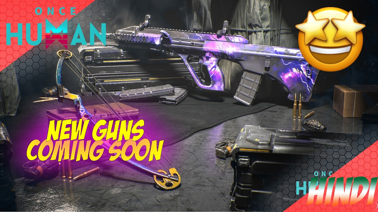 😱New Upcoming Guns & New Season Revealed! (Once Human Hindi) #oncehuman ...
