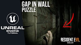 How to Make the Gap In the Wall Puzzle in Unreal Engine 5  | Resident Evil 7 Puzzle
