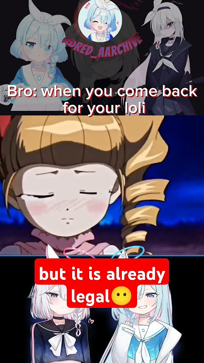 when you coméback for your loli 😶😶#anime #animememe