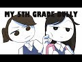 My Fifth Grade Bully