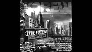 Kdrew - Our City