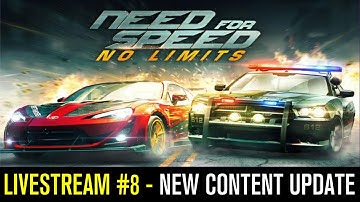 Need for Speed No Limits (by EA Games) - iOS/Android - HD LiveStream #8 - NEW CONTENT UPDATE