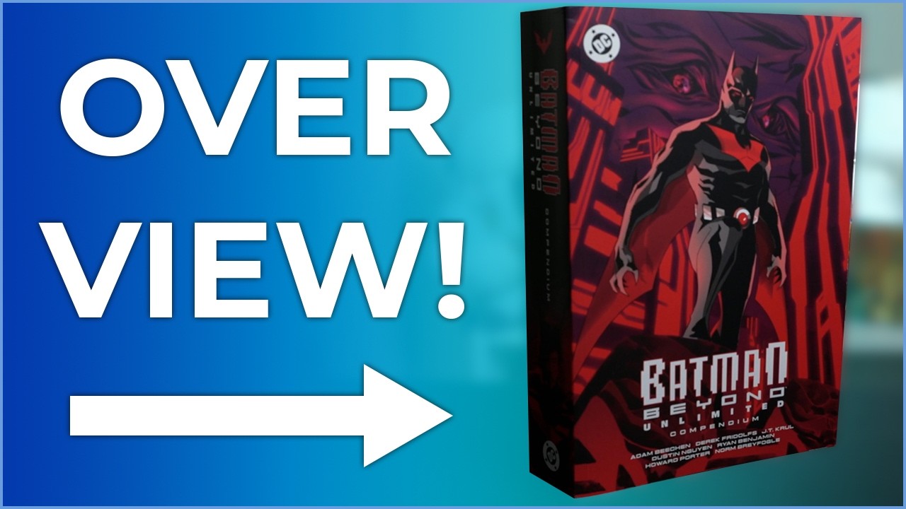 Batman Beyond: Unlimited Compendium Overview | Justice League