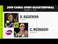 Daria Kasatkina vs. Caroline Wozniacki | 2019 China Open Quarterfinal | WTA Highlights