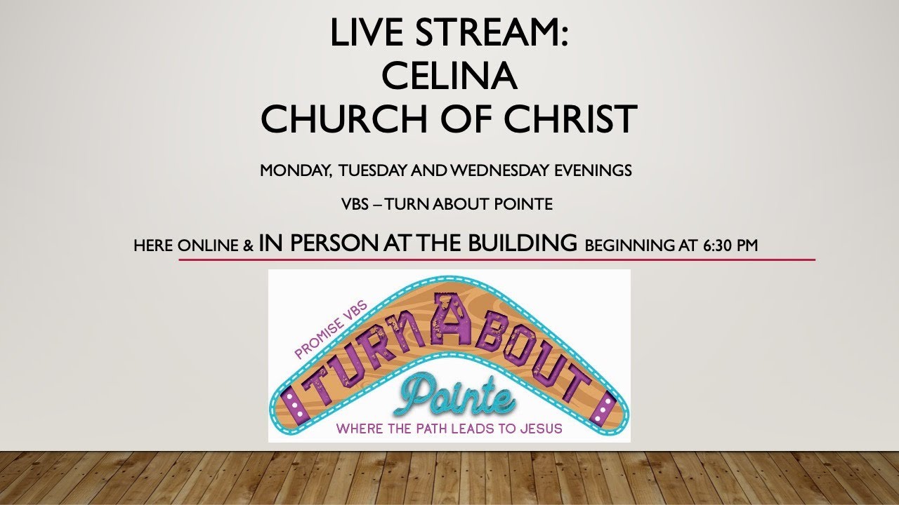 Wednesday, June 19, 2024 Celina Church of Christ VBS 6:30 pm - YouTube