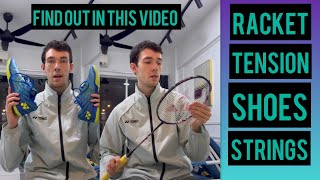 Find out which racket, strings, tension and shoes I use in this video! 🏸