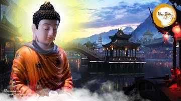 Nhạc Thiền - Tâm Bất An Lo Lắng Nghe Ngay Bản Nhạc Thiền Này, Sẽ Xoa Dịu Và Làm Bình An Tâm Hồn