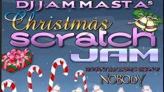 Christmas Scratch Jam  Remix By DJ Jam Masta