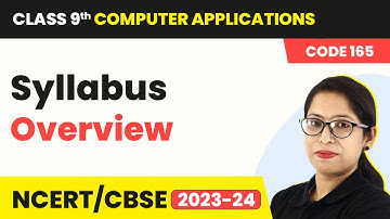 Class 9 Computer Applications - Syllabus Overview | Board Exam (2023-24)