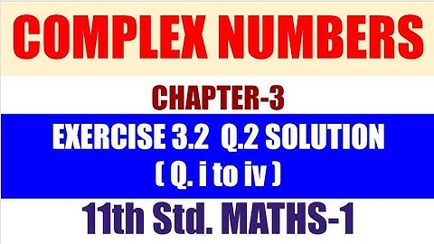 11th Class Math-1 Exercise:3.2 Q 2 (Solution )Ch-3 Complex Numbers|Algebraic +÷√-1=×-|Easy Tricks