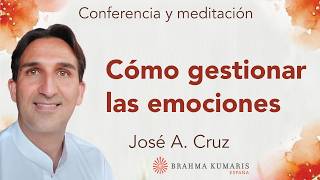 Meditación y conferencia: "Cómo gestionar las emociones", con José A  Cruz