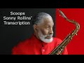 Learn from the Masters: Scoops-Sonny Rollins&#39; (Bb) transcription.