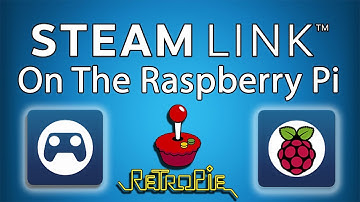 STEAM LINK On The Raspberry Pi Running RetroPie Or Raspbian!