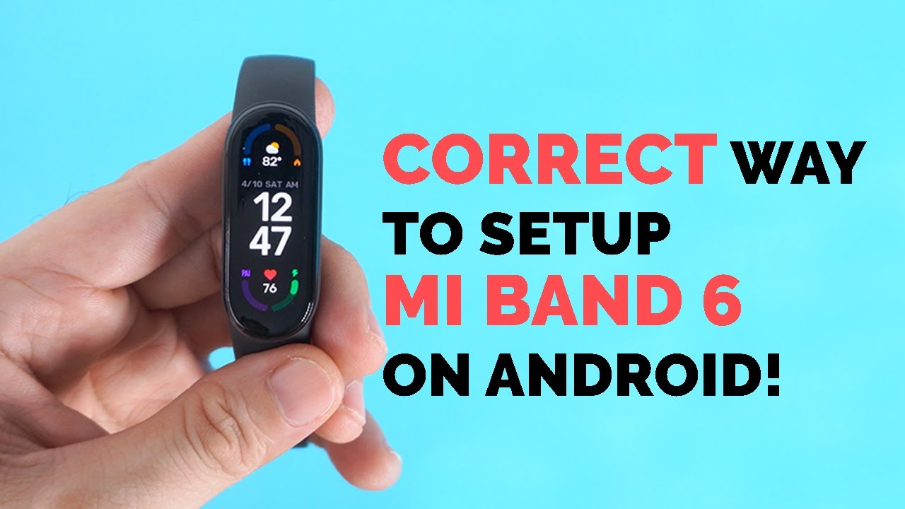 Xiaomi Mi Band 6 - Complete Setup for Android 