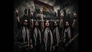 Stranên Kurdî- Em Kurdin Em Azadin