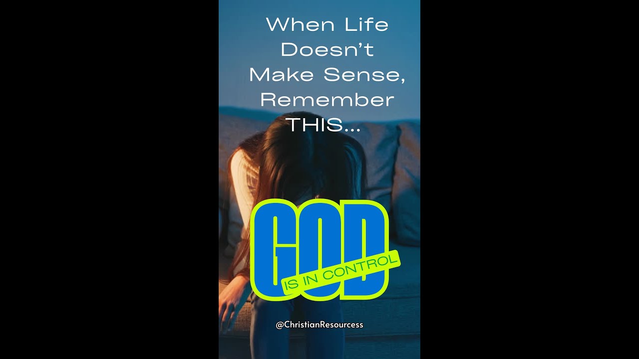 When Life Doesn’t Make Sense, Remember THIS ... 10 Powerful Christian Quotes