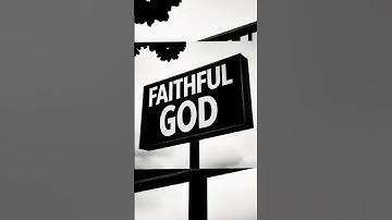 Thumbnail of Ever Faithful #God #faithful #shorts