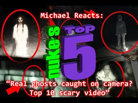 REACTION: Nukes Top 5: Real Ghosts caught on camera? - YouTube