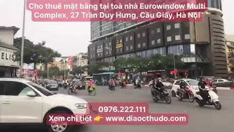 Cho thuê văn phòng tòa nhà eurowindow trần duy hưng năm 2024