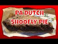 PA DUTCH SHOOFLY PIE