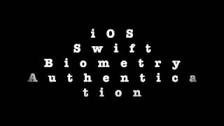 iOS Swift Biometric Authentication | Touch ID, Face ID, Passcode.