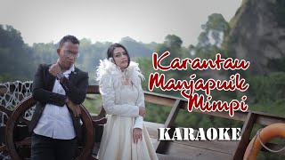 Karaoke Ka Rantau Manjapuik mimpi - Andra Respati Feat Ovhi Firsty || Mamenk Pro