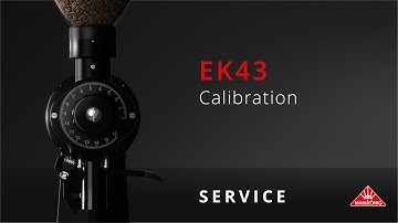 Mahlkönig EK43 | Calibration