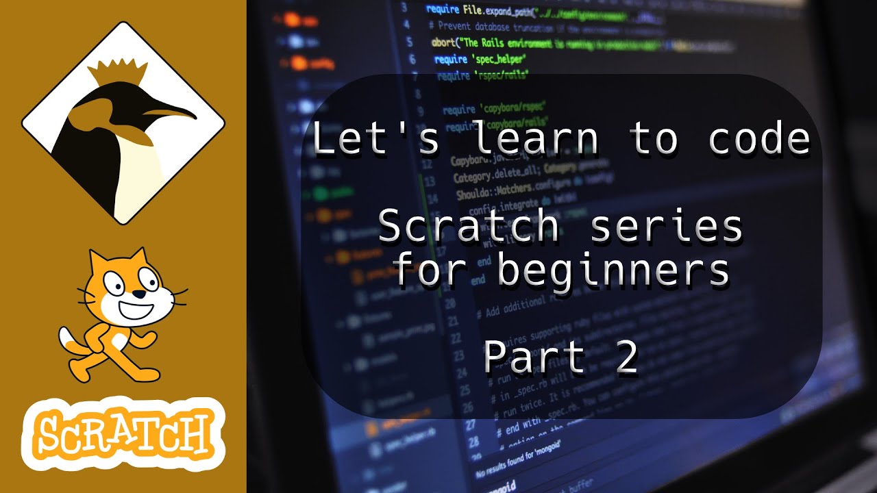 Let's learn to code - Scratch series for beginners | Part 2 - Animation ...