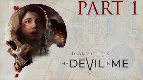 The Devil In Me - PART 1 - The Prologue