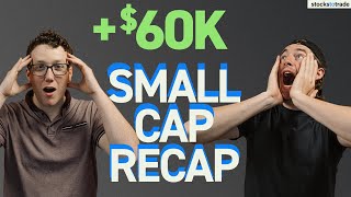 Small Cap Recap: +$60K | The Duo's Biggest Recap Ever with a Special Announcement