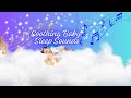 Soothing Baby Sleep Sounds