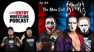 Episode 168: The Man Call Sting! Sting AEW Last Match