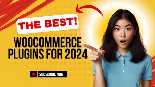 The Best WooCommerce Plugins for 2024 | Installation Guide & Features