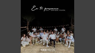 Miniatura del video "Kike Pavón - En Tu Presencia"