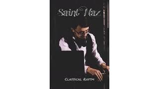 Saint Naz - Classical Rhytm (2021) Official Instrumental
