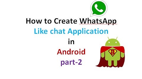 How to Create chat Application like WhatsApp:part2 | ShoutCafe.com