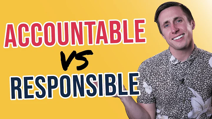 Accountable vs Responsible  (Why It Matters In Your Company)