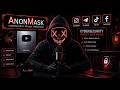 AnonMask - Cybersecurity, Security (Social Media BanAgency)