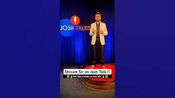 Shivam Sir on @JoshTalksHindi 🔥Gyanoday ke guru ji 🔥✅