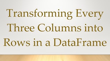 Transforming Every Three Columns into Rows in a DataFrame