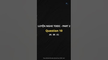 Luyện Nghe TOEIC Part 2 Mỗi Ngày – Có Script & Giải Thích! #1 #toeic #toeiclistening