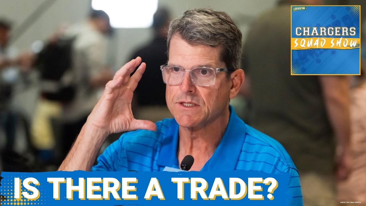 CHARGERS SQUAD: Is there a TRADE coming in the first round for LA