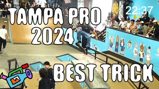TAMPA PRO 2024 BEST TRICK