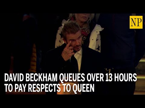 David Beckham queues for more than 13 hours to see Queen ...